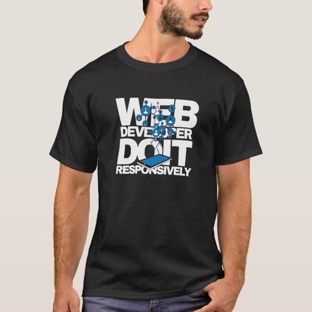 Camiseta Desenvolvedor Web Faça-o Responsivamente Programa  (Frente)