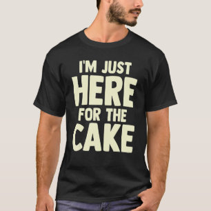 Camiseta "Deserto de Comida de Chef de Pasteleira" Estou aq