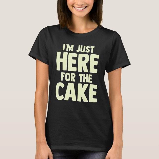 Camiseta "Deserto de Comida de Chef de Pasteleira" Estou aq (Frente)