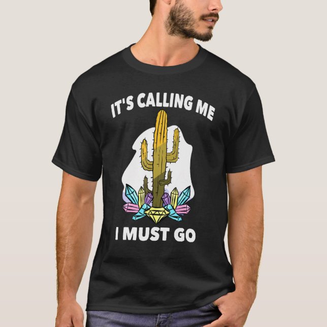 Camiseta Deserto - Está A Chamar-Me Eu Tenho De Ir - Mojave (Frente)