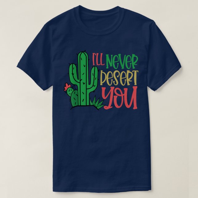 Camiseta Deserto Naver Você Joga Diversão Suculenta Cactus  (Frente do Design)