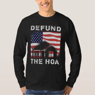 Camiseta Desfinanciar a Associação de Proprietários de Casa