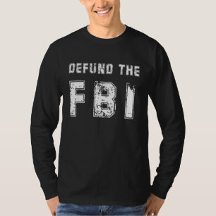 Camiseta Desfinanciar o FBI Anti Governo Político