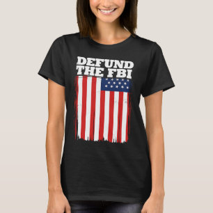 Camiseta Desfinanciar o FBI Bandeira Americana
