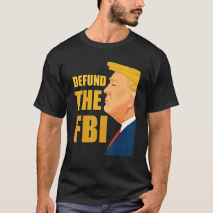 Camiseta Desfinanciar o FBI Contra a Corrupção no FBI Bande