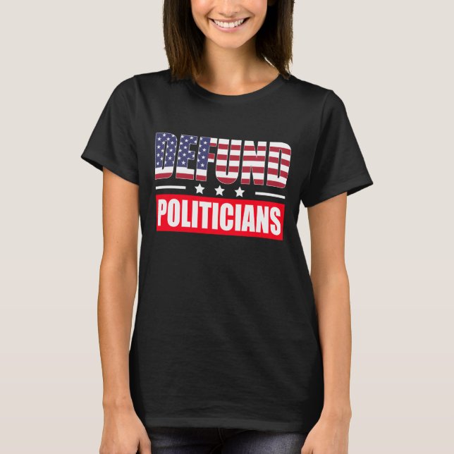 Camiseta Desfinanciar Políticos (Frente)