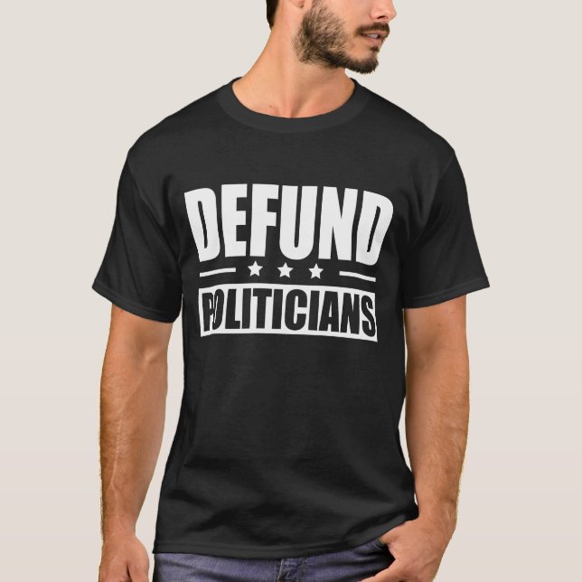 Camiseta Desfinanciar Políticos 2 (Frente)