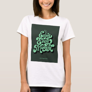 Camiseta Desfrute a cada momento" Image Design T-Shirt
