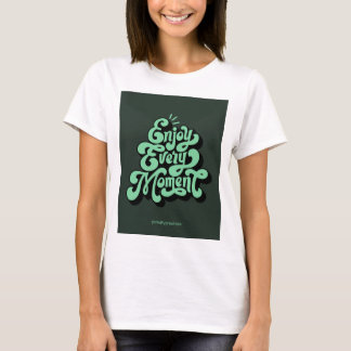 Camiseta Desfrute a cada momento" Image Design T-Shirt