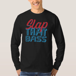 Camiseta Desfrute Da Sessão De Bass Guitar Jam Slap Que Bas
