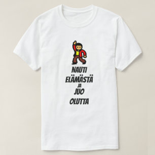 Camiseta desfrute da vida e comece a dançar em finlandês T-