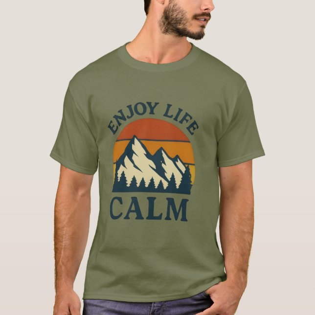 Camiseta Desfrute da vida na natureza calma (Frente)