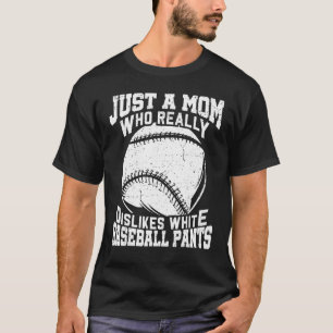 Camiseta Desgosta de Calças Brancas de Baseball Mãe Softbal