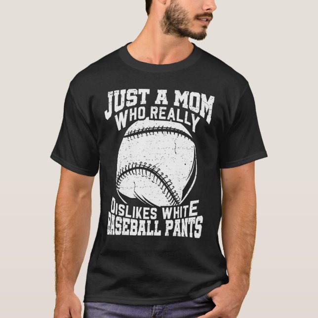 Camiseta Desgosta de Calças Brancas de Baseball Mãe Softbal (Frente)