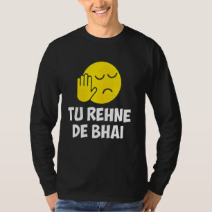 Camiseta Desi Punjabi Rakhi Gifts Tu Rehne De Bhai