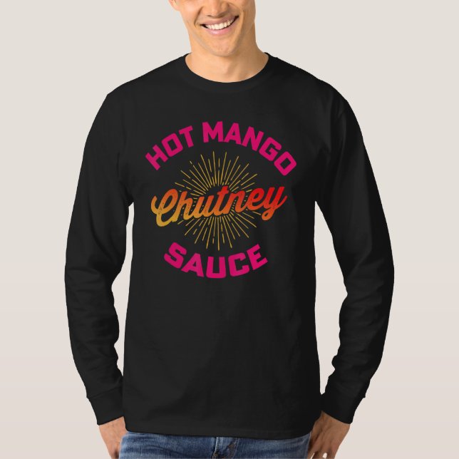 Camiseta Desi Urdu Hindi Trending Hot Mango Chutney Sauce (Frente)
