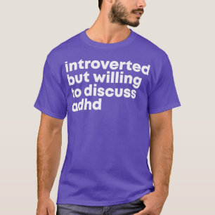 Camiseta DESIGN ADHD introduzido mas disposto a discutir AD