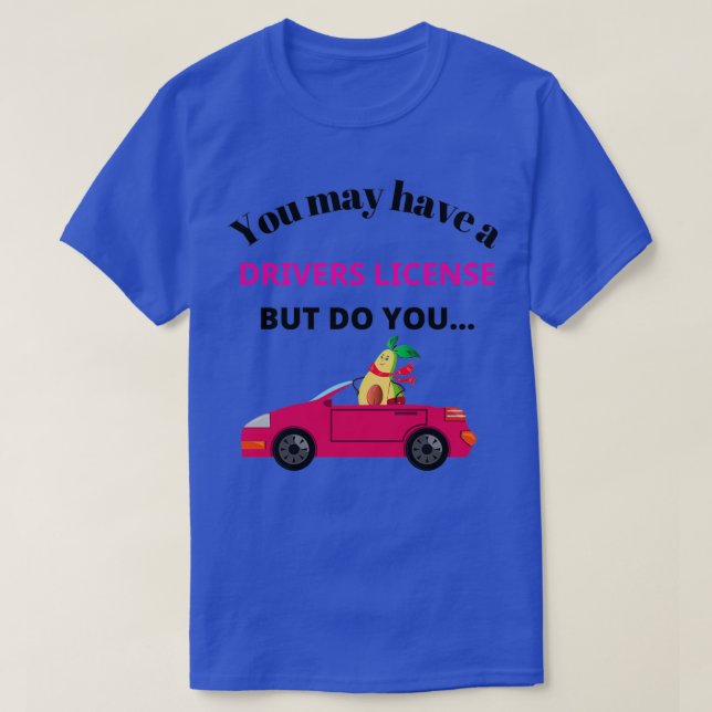 Camiseta Design de abacate engraçado, você tem um carro? (Frente do Design)