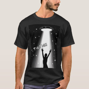 Camiseta Design de Abdução por Ovni. Leve-me. Versão em tex