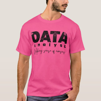 Camiseta Design de analista de dados - Sensor de Fazer de d