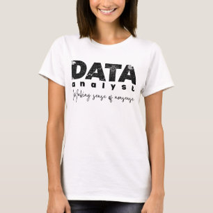Camiseta Design de analista de dados - Sensor de Fazer de d
