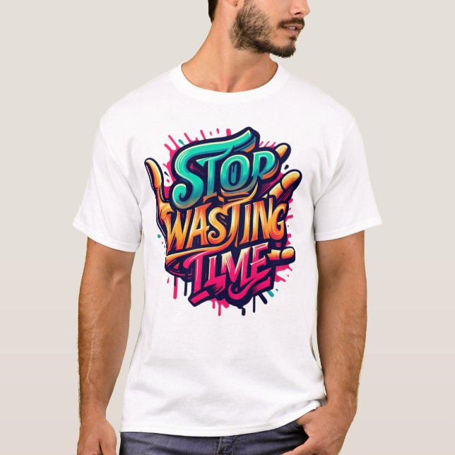 Camiseta Design de Arte Motivacional na Rua - Parar o Tempo (Frente)