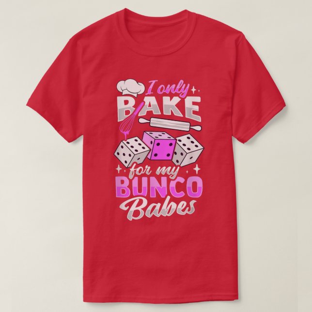 Camiseta Design de Baking Bunco para um Babe Bunco 714 (Frente do Design)