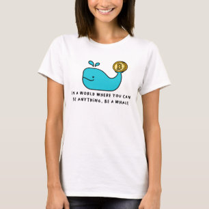 Camiseta Design de Baleia Bitcurrency - 'Seja Qualquer Cois