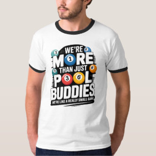 Camiseta Design de Bilhar - Mais do que Apenas Amigos de Si