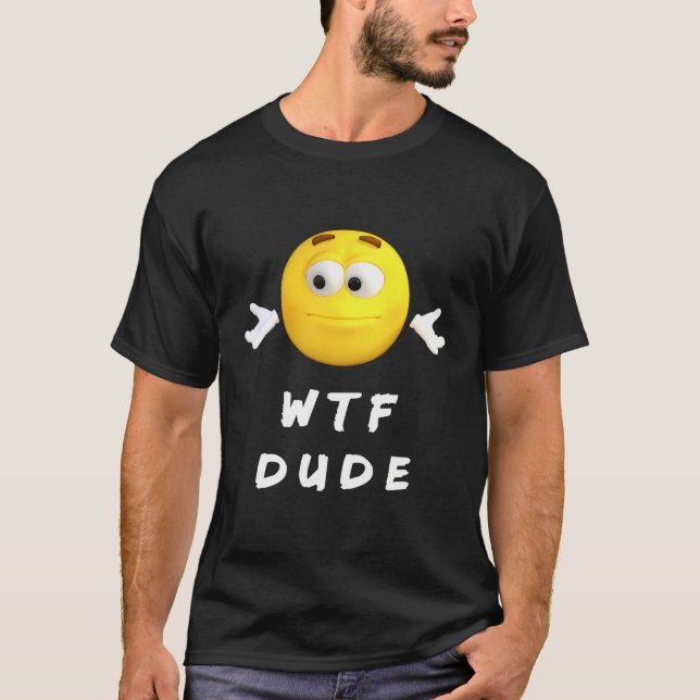 Camiseta Design de Cara Engraçado Pergunta Wtf (Frente)