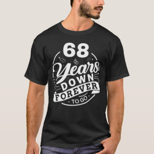 Camiseta design de Casal de 68 Anos - 68 Anos de Redução