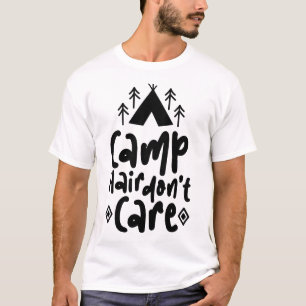 Camiseta Design de Citação Camp Hair Don’t Care   Camping D