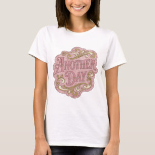 Camiseta Design de Citação Crisp Pink ANOTHER DAY