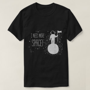 Camiseta Design de Citação Espacial de Astronauta Engraçado