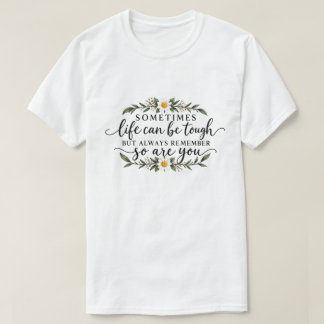 Camiseta Design de Citação Inspiradora Floral Minimalista