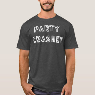 Camiseta Design de Crasher do Partido para qualquer ocasião