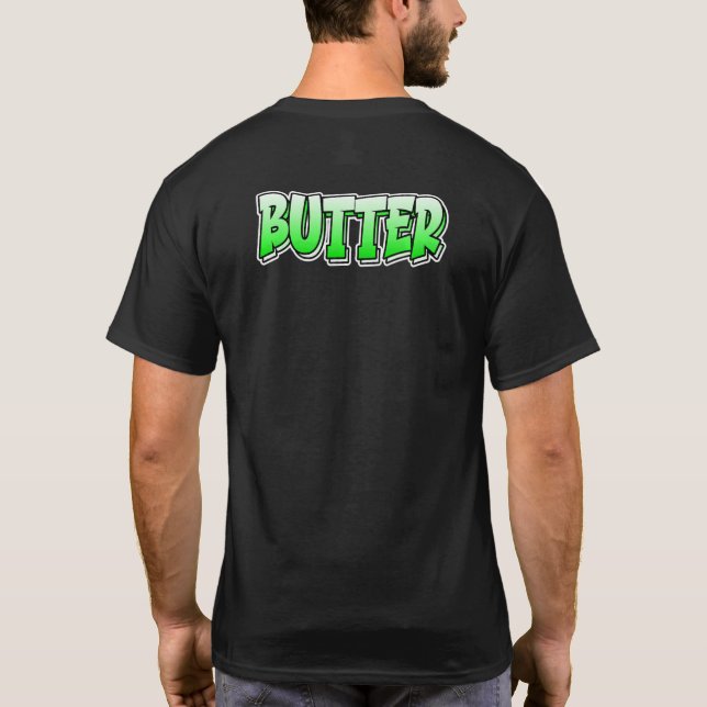 Camiseta Design de Estilo de Grafite de de Manteiga que Diz (Verso)