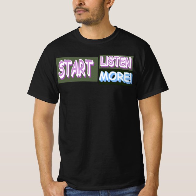 Camiseta Design de Expressão Bela "Ouça Mais". Comprar Agor (Frente)