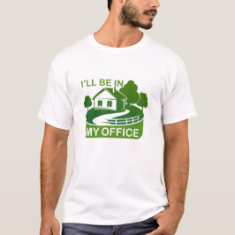 Camiseta Design de jardinagem engraçada estarei no meu escr