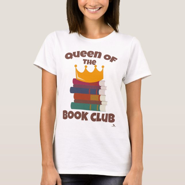 Camiseta Design de Leitura Divertida Da Rainha Do Clube Do  (Frente)