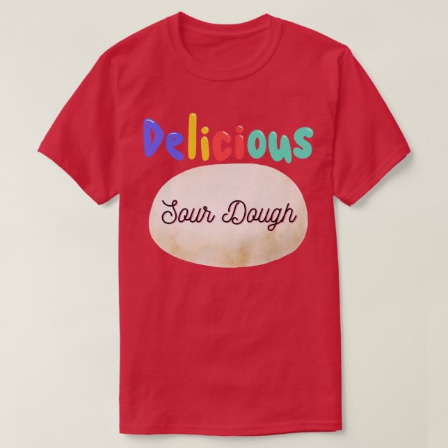 Camiseta Design de massa ácida deliciosa (Frente do Design)