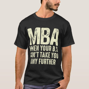 Camiseta Design De MBA Engraçado Para Homens Gradu De Mestr