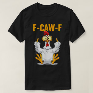 Camiseta Design de meme de frango engraçado F-Caw-F