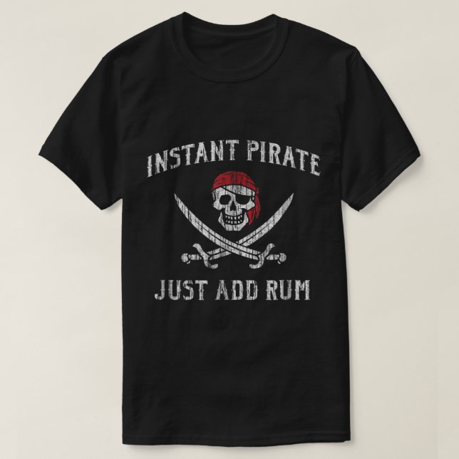 Camiseta Design de Pirata Instantâneo - Basta Adicionar Rum (Frente do Design)