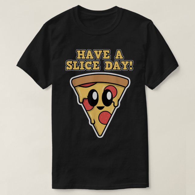 Camiseta Design de pizza para homens e mulheres tem dia de  (Frente do Design)