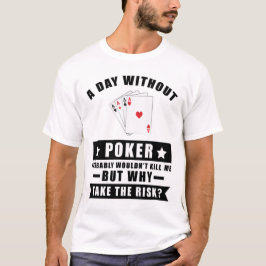 Camiseta Design de Poker Engraçado