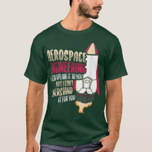 Camiseta Design de Rocket Science para um Engenheiro Aeroes