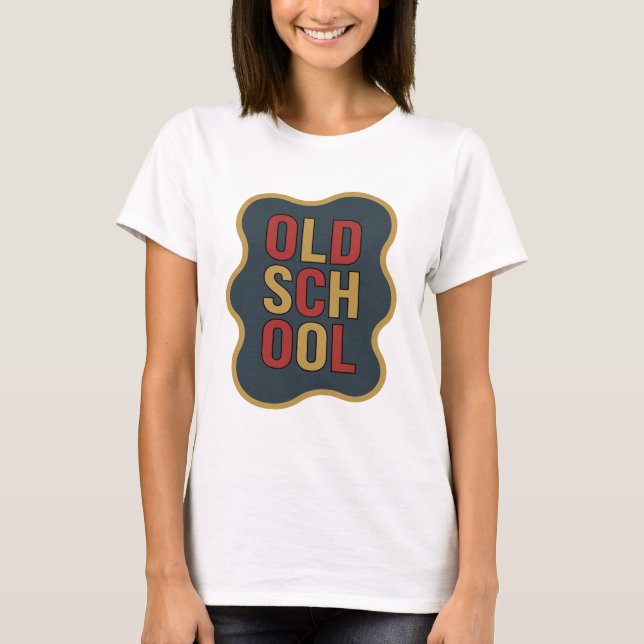Camiseta Design de slogan Chic Gold OLD SCHOOL (Frente)