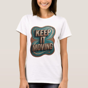 Camiseta Design de slogan Moderno Ouro MANTENHA-SE EM MOVIM