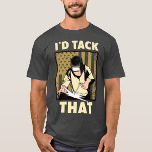 Camiseta Design De Soldadura Para Homens Engraçados Id Tack